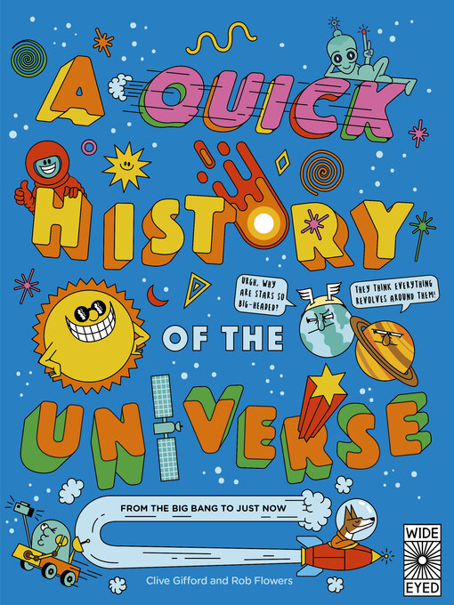 Title details for A Quick History of the Universe by Clive Gifford - Available